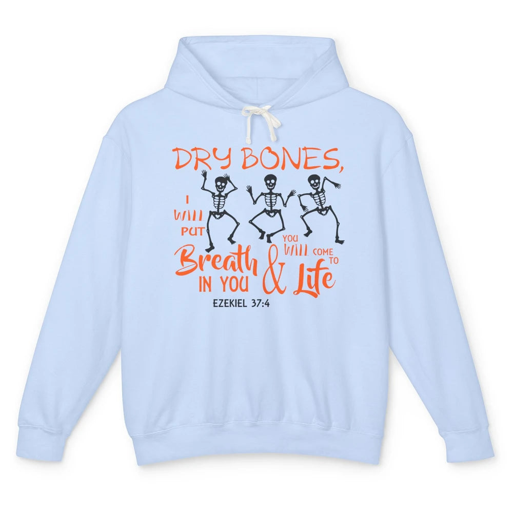 Dancing Skeleton Dry Bones Come Alive Halloween Christian Unisex Lightweight Hoodie