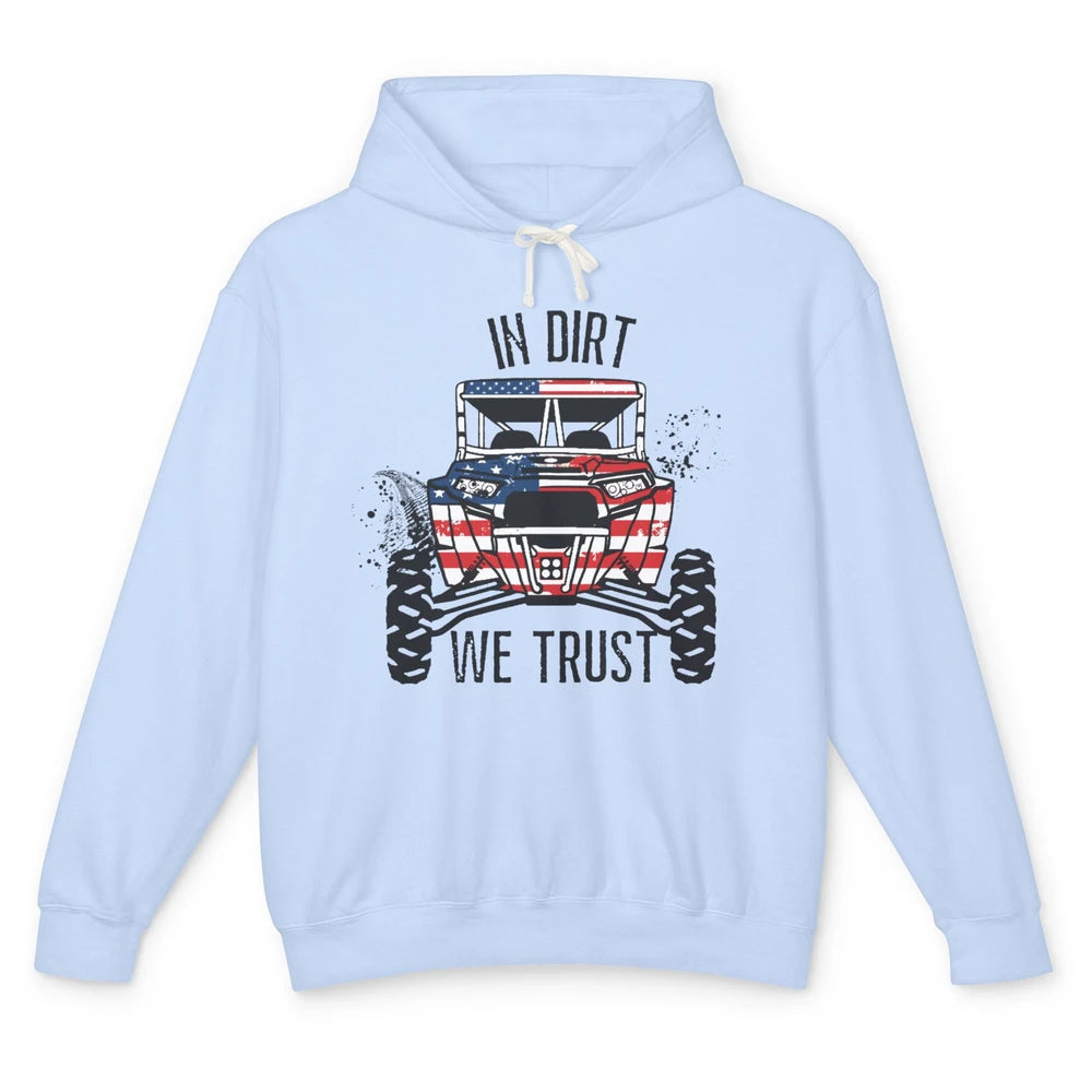 US Flag In Dust We Trust UTV Offroad SXS Patriotic ZRZ Life Unisex Lightweight Hoodie