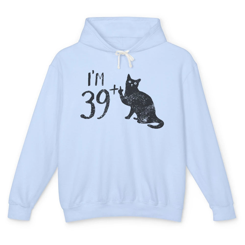 Funny Cat I'm 39 Plus 1 Cat Mom 40th Birthday Cat Lovers Unisex Lightweight Hoodie