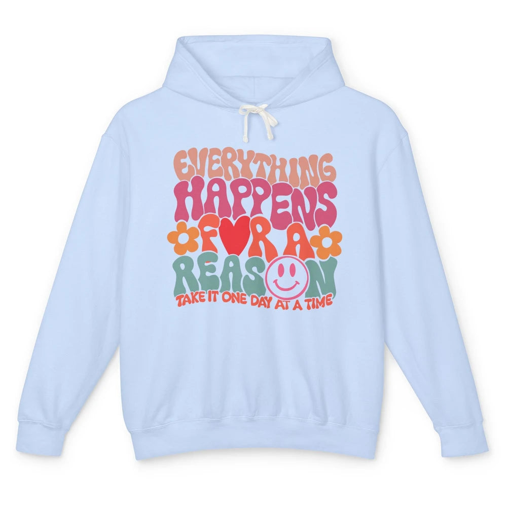 Everything Happens For A Reason Mental Health Positive Mind Unisex Lightweight Hoodie