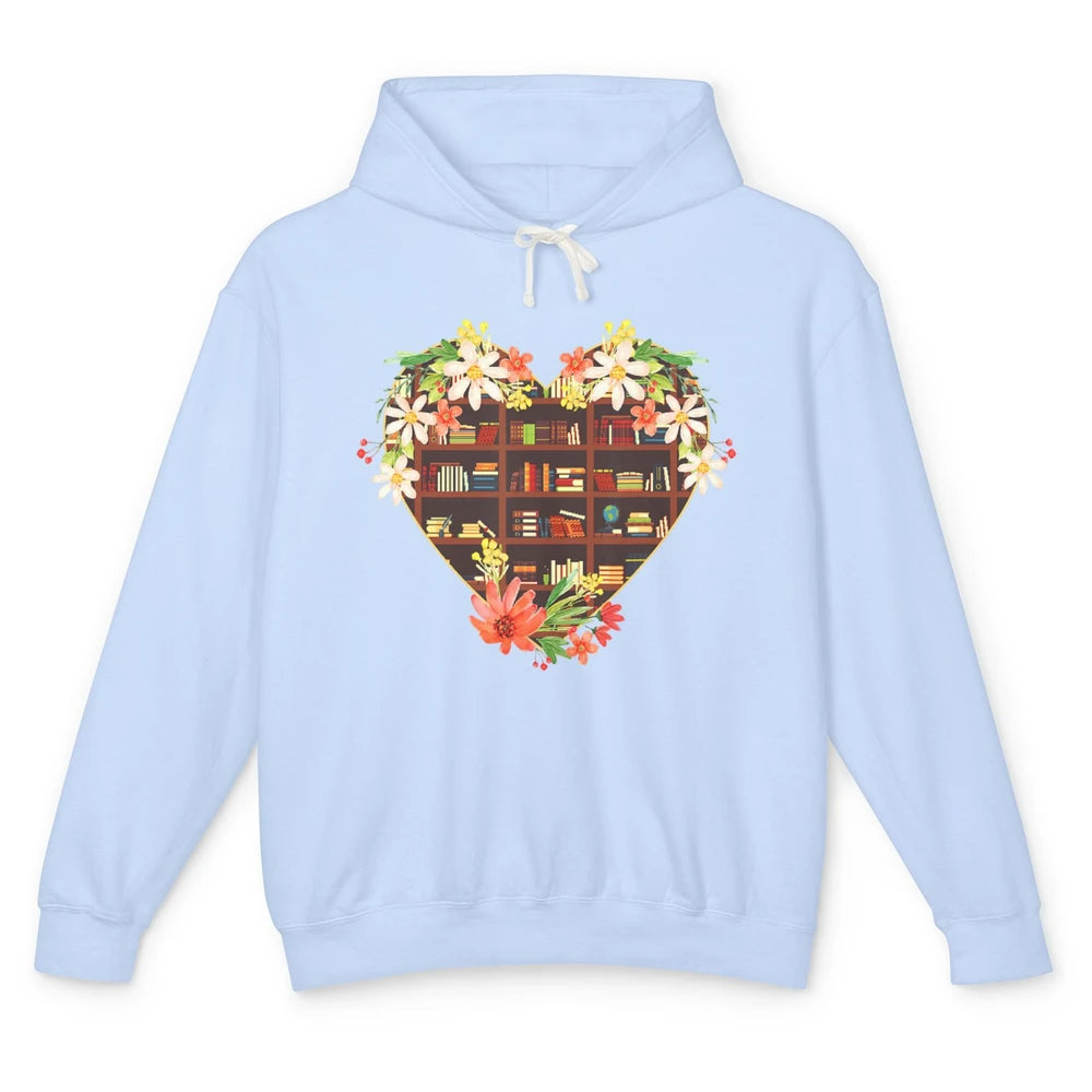 Bookshelf Heart Reading Book Floral Librarian Library Books Unisex Lightweight Hoodie