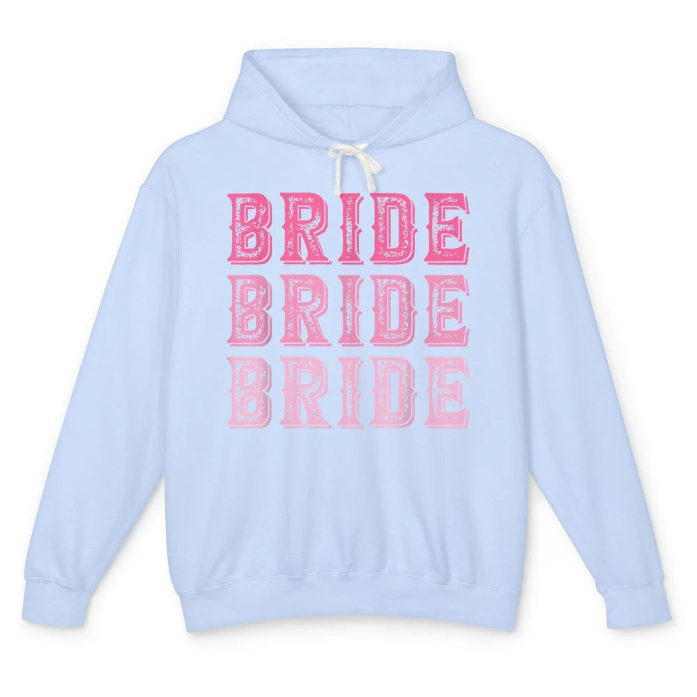 Vintage Cowgirl Bride Rodeo Bachelorette Bridal Engagement Unisex Lightweight Hoodie