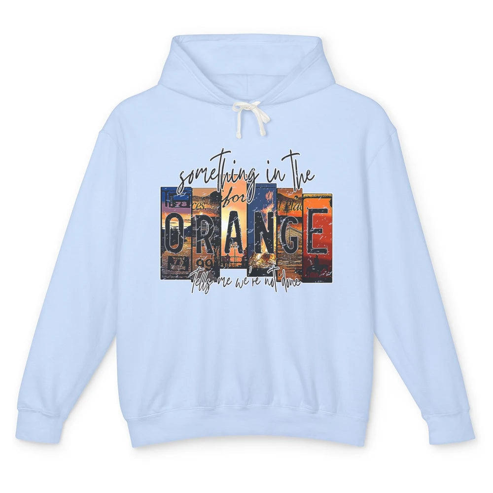 Retro Something In The Orange Vintage Western Country Rodeo Unisex Lightweight Hoodie