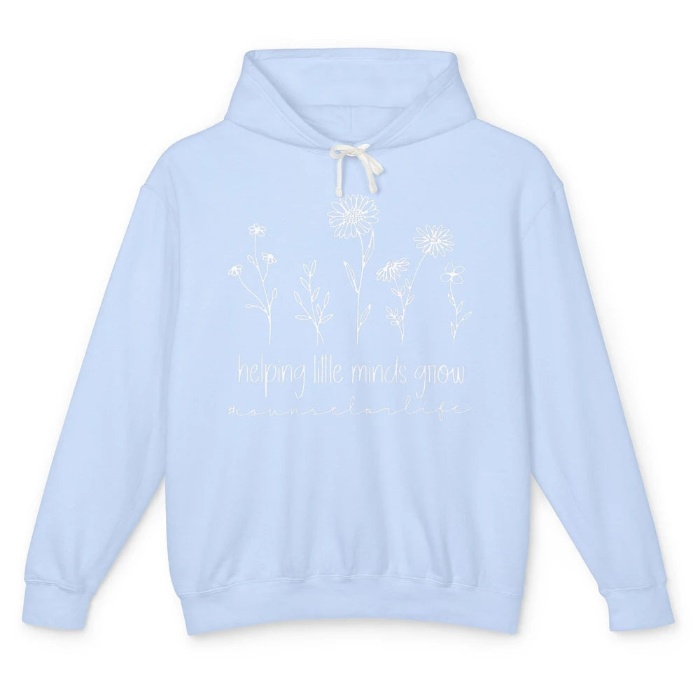 Wildflower Counselor Life Helping Little Minds Grow Positive Unisex Lightweight Hoodie