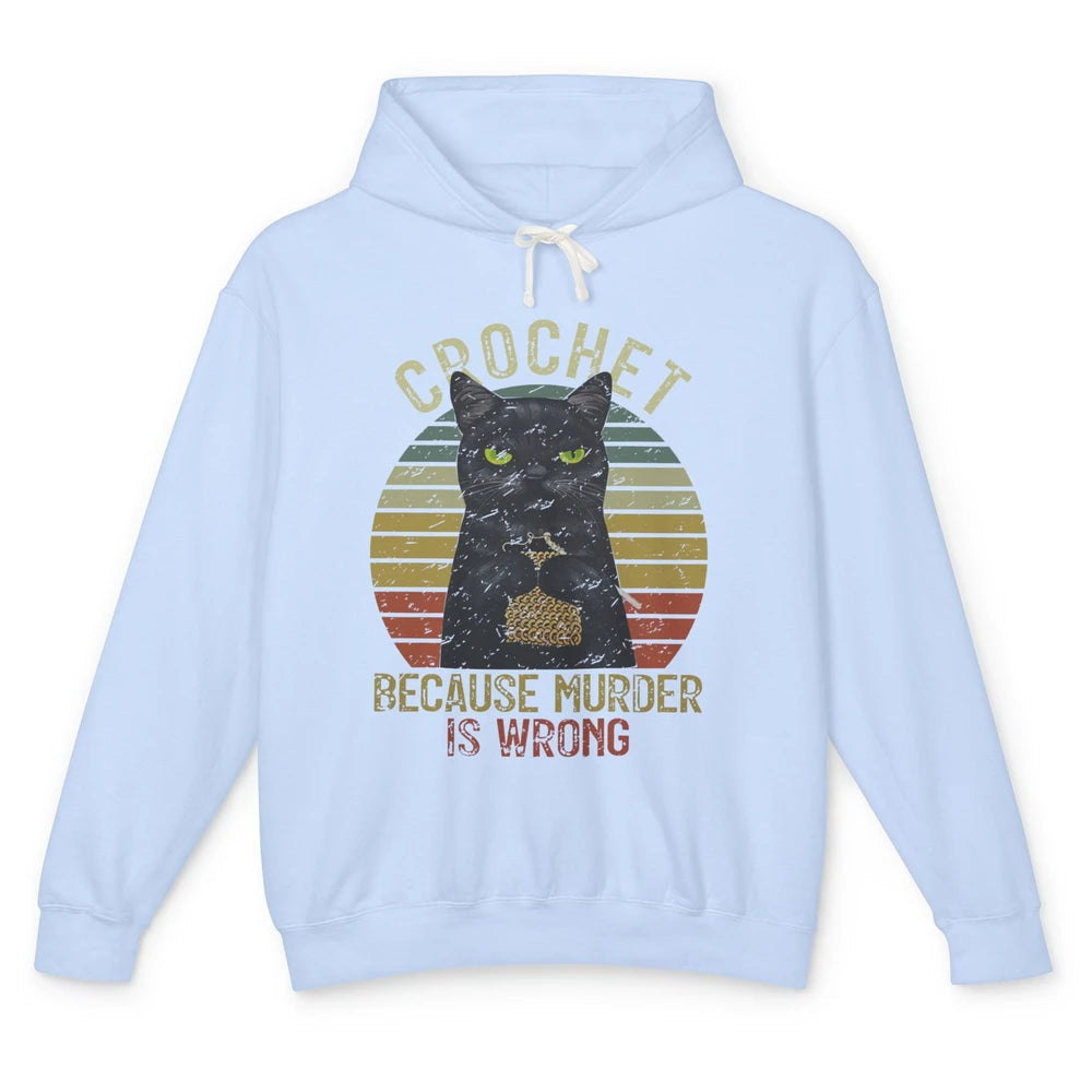 Vintage Black Cat Crochet Because Murder is Wrong Yarning Unisex Lightweight Hoodie