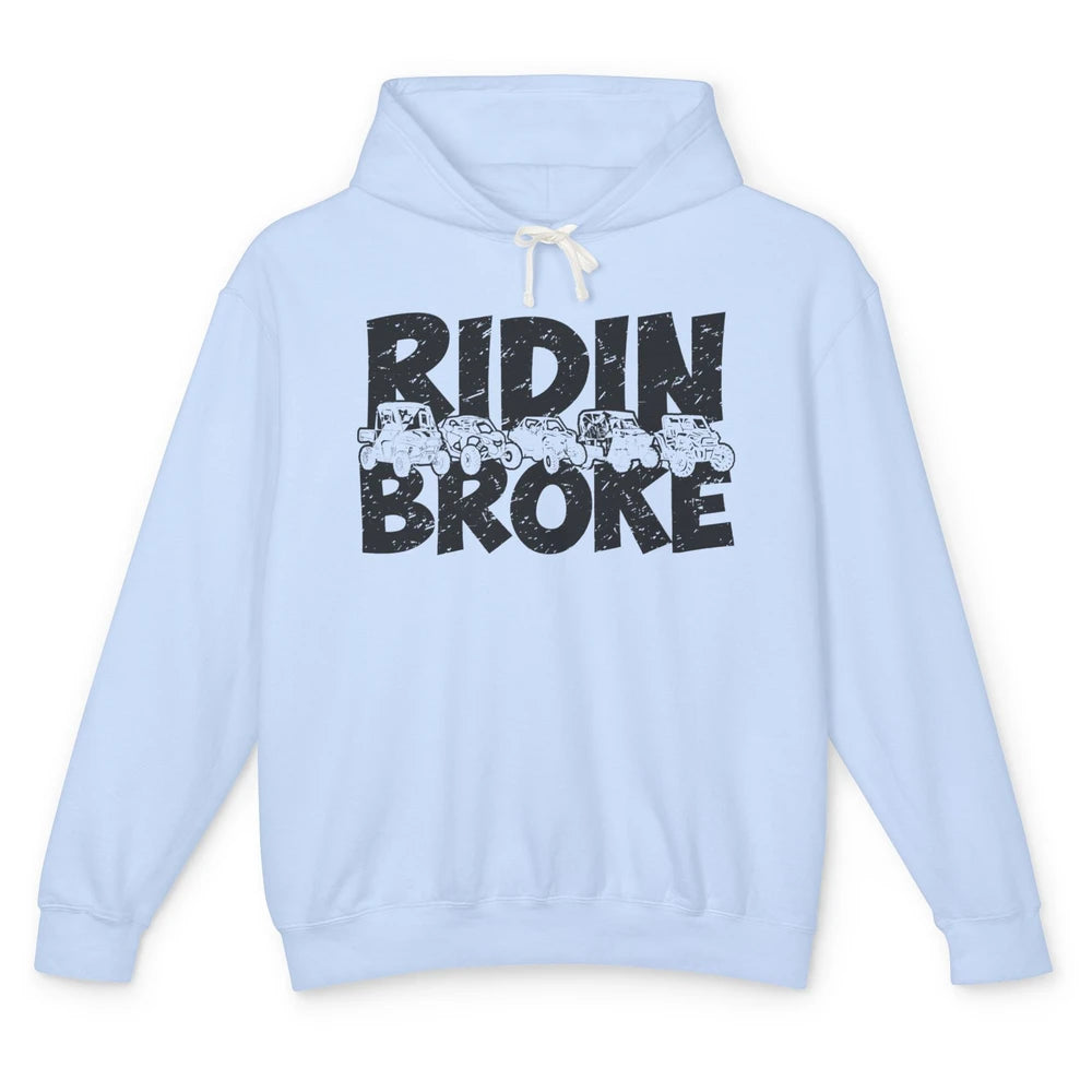 Retro UTV SXS Rider Riding Broke ATV Offroad Riding SXS Life Unisex Lightweight Hoodie