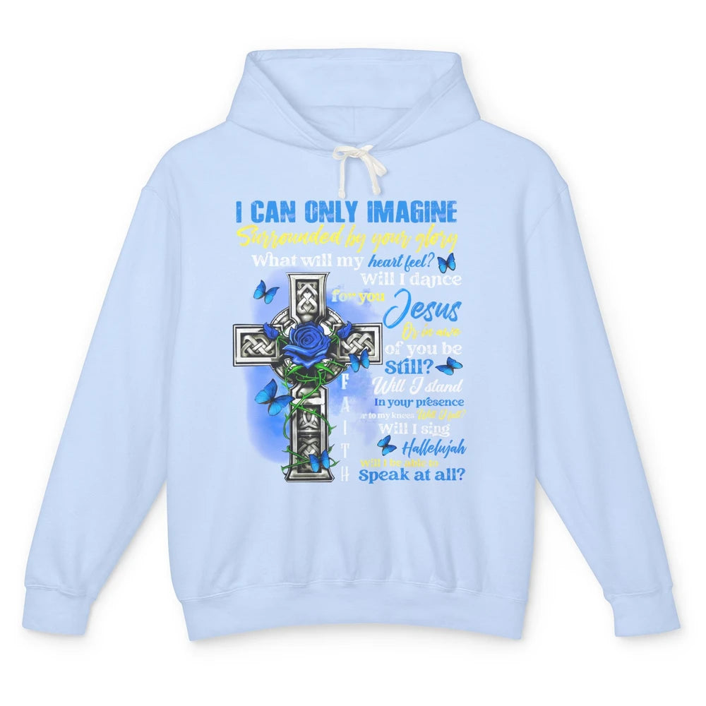 Butterfly Jesus Cross I Can Imagine Christian Religious Unisex Lightweight Hoodie