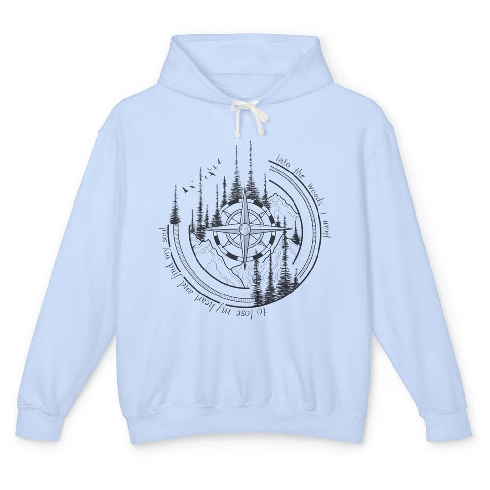 Mountain Compass Into The Woods I Went Outdoor Adventures Unisex Lightweight Hoodie