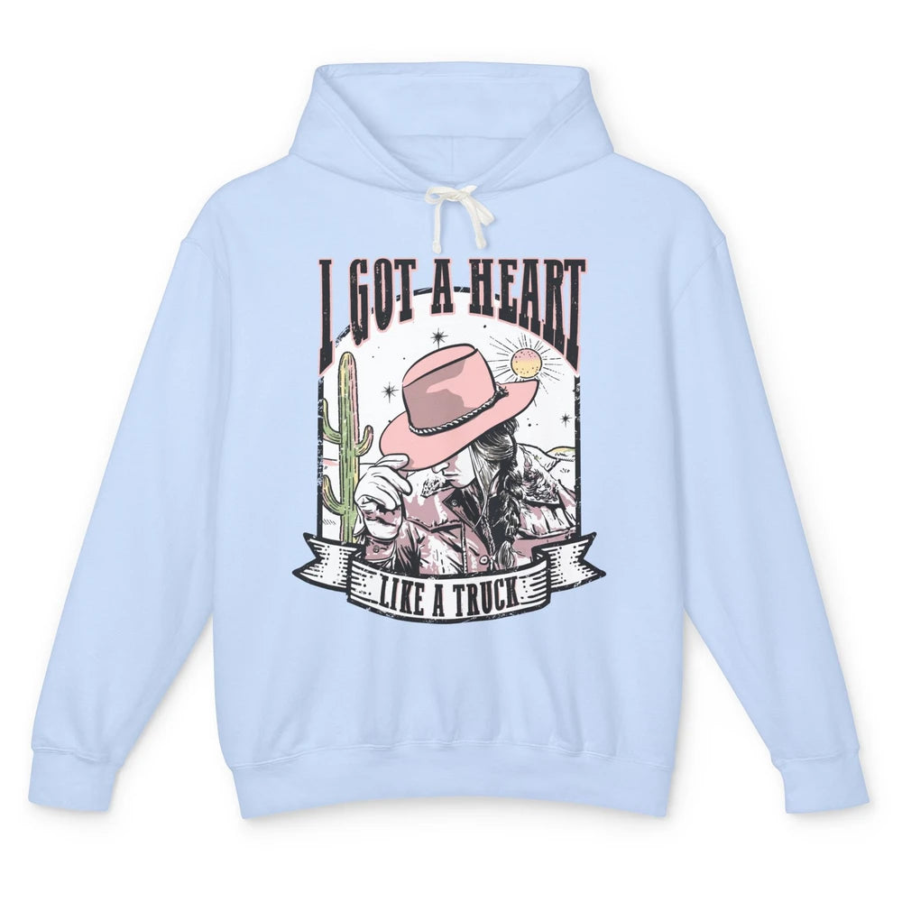 Retro Desert Cowgirl I Got A Heart Like A Truck Western Unisex Lightweight Hoodie