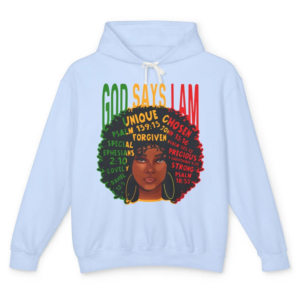 Afro Woman God Say I Am Black Melanin African American Woman Unisex Lightweight Hoodie