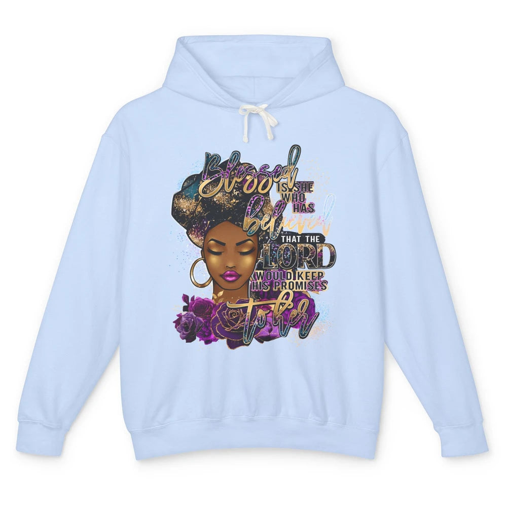 Afro Woman Blessed Is She Who Believed God African Christian Unisex Lightweight Hoodie