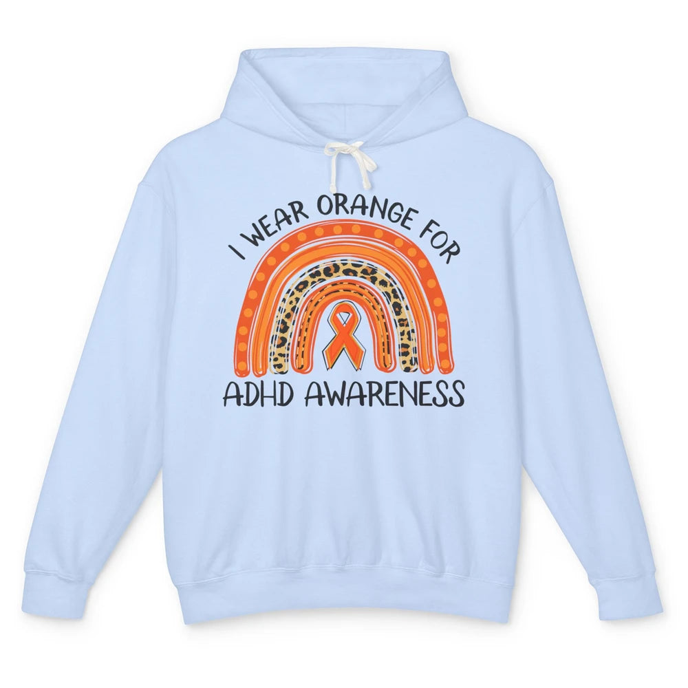 ADHD Awareness Month I Wear Orange For ADHD Rainbow Ribbon Unisex Lightweight Hoodie