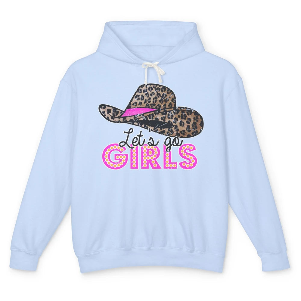 Leopard Cowgirl Hat Let's Go Girls Western Country Cowgirl Unisex Lightweight Hoodie