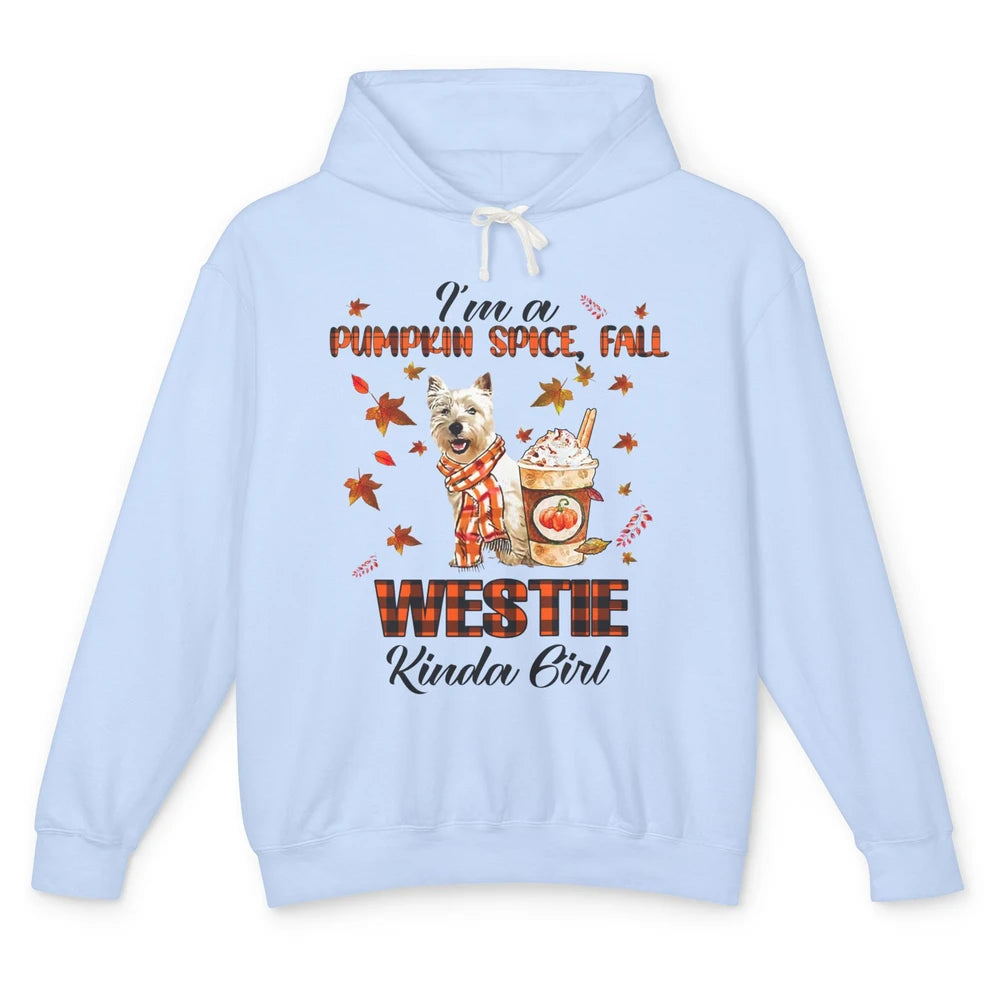 I'm A Pumpkin Spice Fall And Westie Kinda Girl Fall Leaves Unisex Lightweight Hoodie