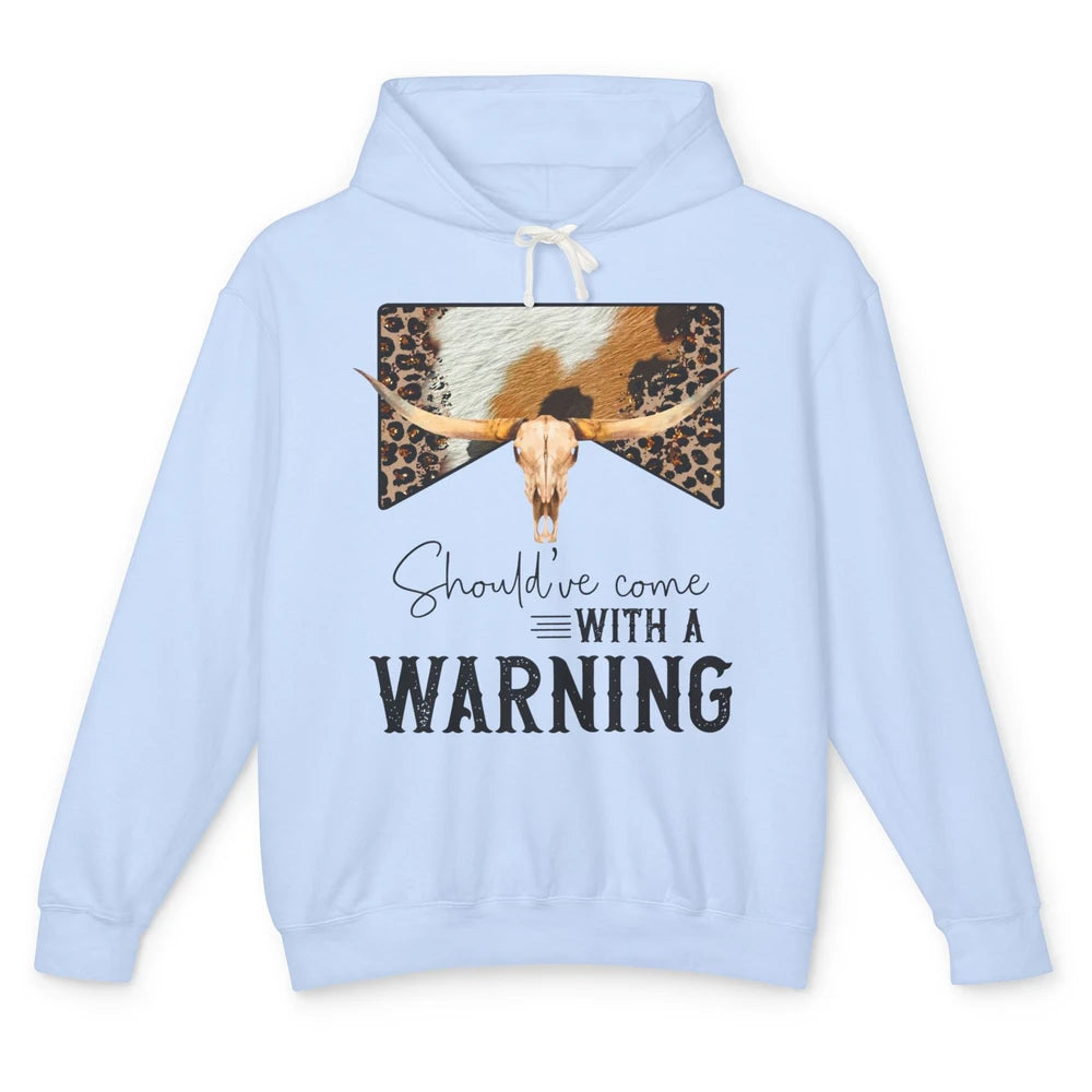 Leopard Cow Skull Should've Come With A Warning Western Unisex Lightweight Hoodie