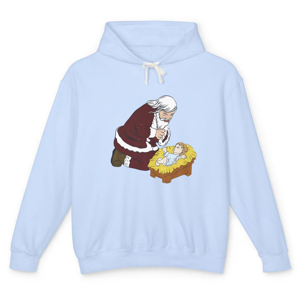 Merry Christmas Kneeling Santa Claus With Baby Jesus Xmas Unisex Lightweight Hoodie