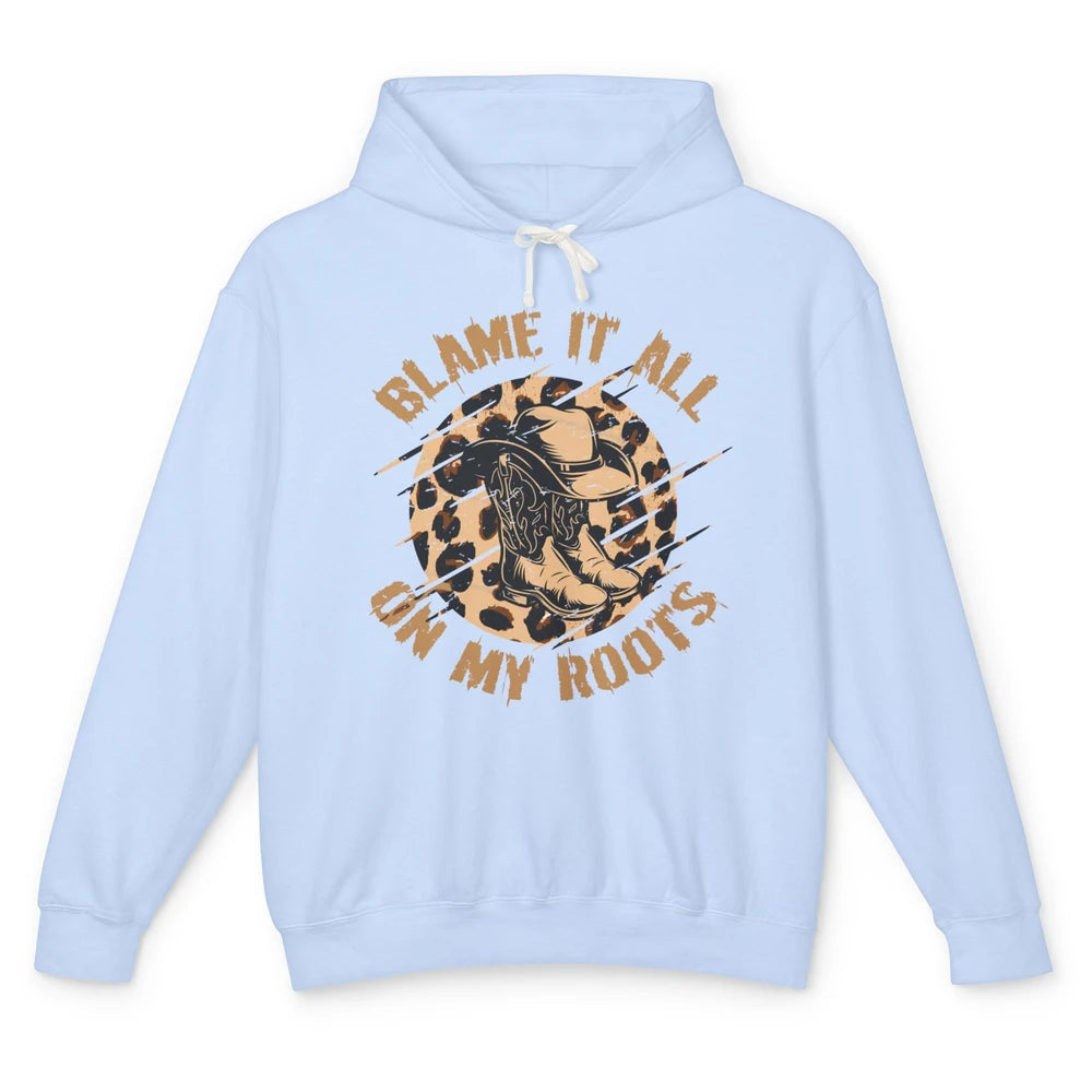 Retro Leopard Cowboy Boots Blame It On My Roots Western Girl Unisex Lightweight Hoodie