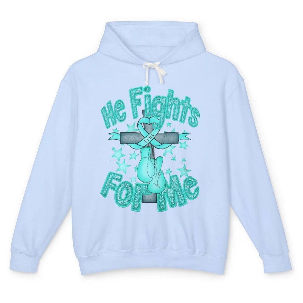 PCOS Awareness He Fights For Me Jesus Cross Teal Ribbon Unisex Lightweight Hoodie