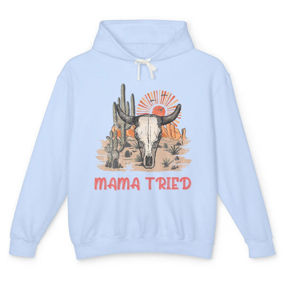 Vintage Bull Skull Western Howdy Mama Tried Western Country Unisex Lightweight Hoodie