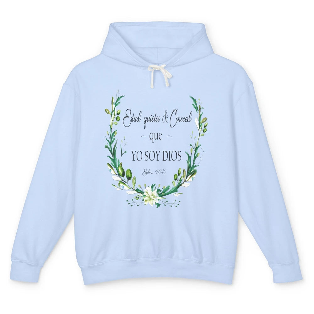 Floral Spanish Bible Verse Estad Quietos Conoced Yo Soy Dios Unisex Lightweight Hoodie