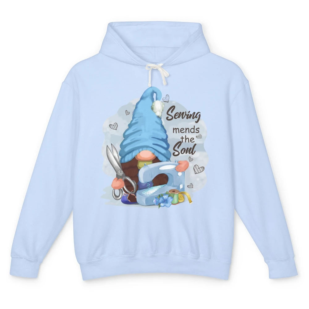 Sewing Gnome Sewing Mends The Soul Crafting Quilting Life Unisex Lightweight Hoodie