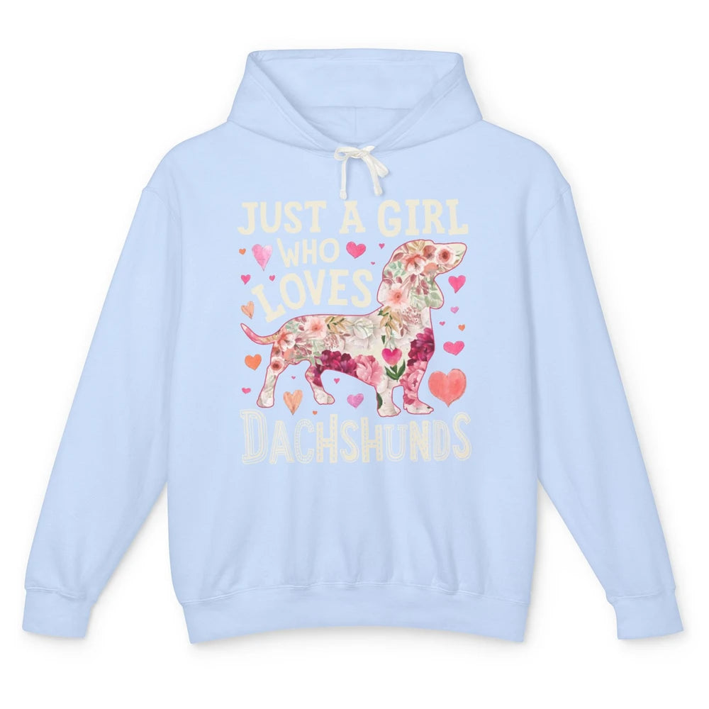 Floral Wiener Just A Girl Who Loves Dachshund Dog Mom Gift Unisex Lightweight Hoodie