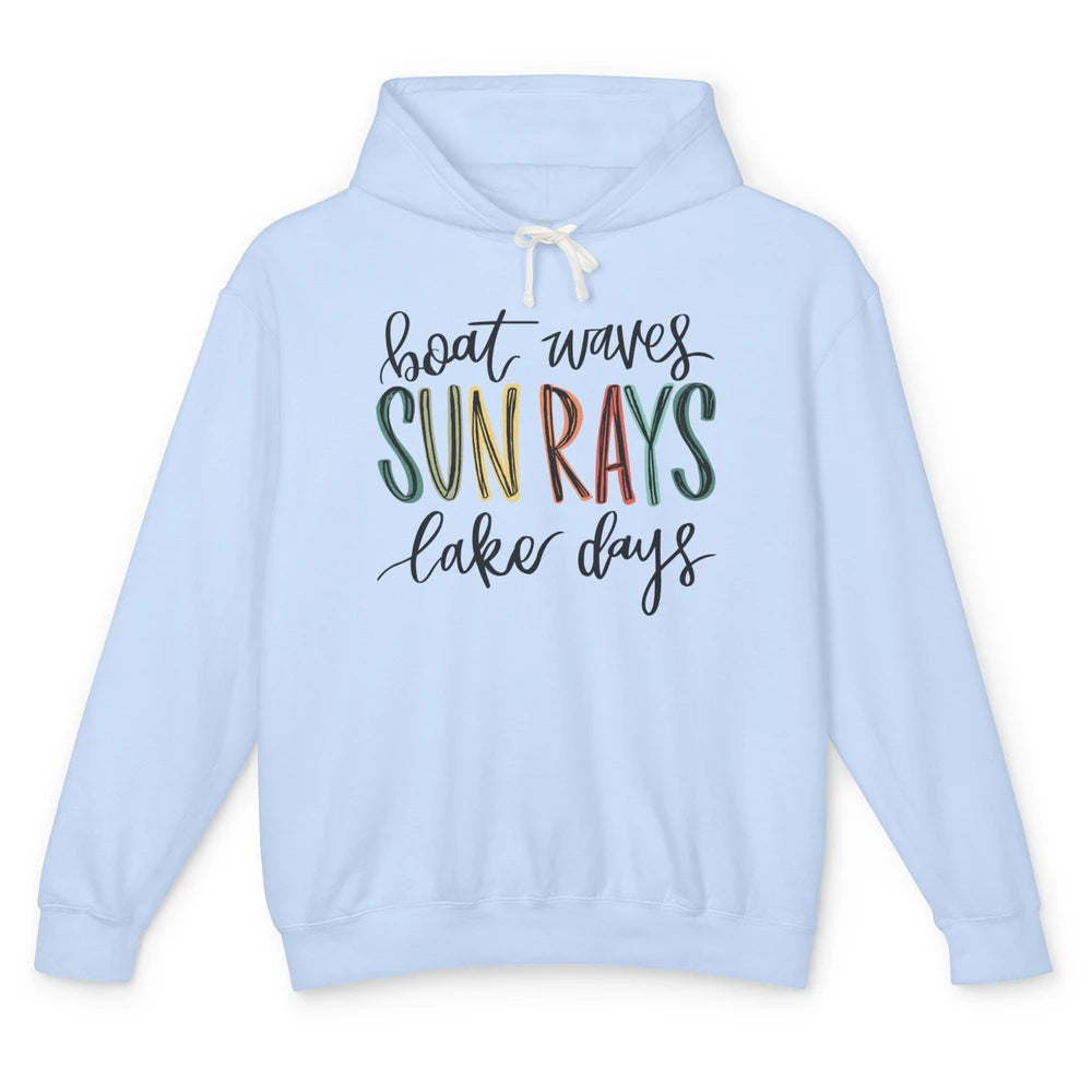 Boat Waves Sun Rays Ain't Nothing Like Lake Days Lake Life Unisex Lightweight Hoodie