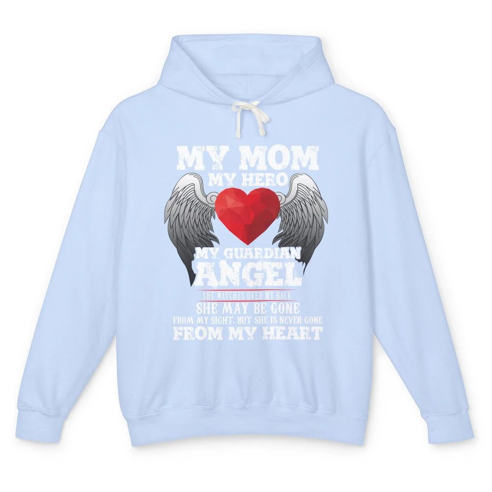 My Mom My Hero My Guardian Angel Mothers Day Mother I Heaven Unisex Lightweight Hoodie