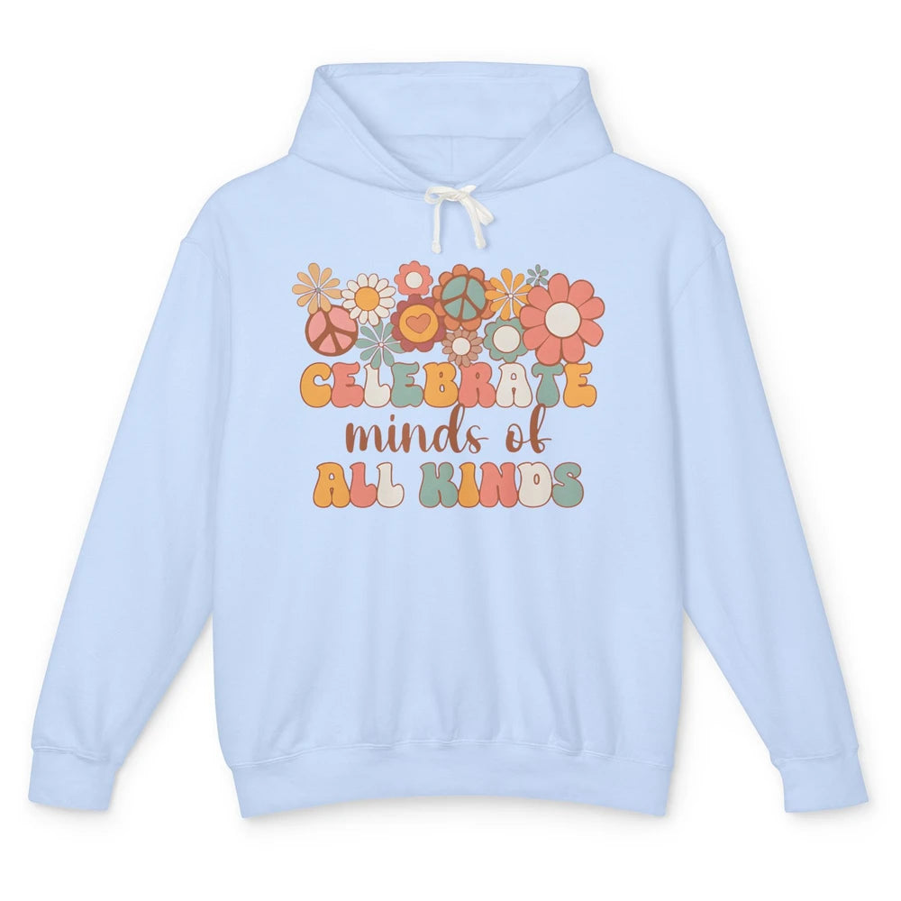 Retro Groovy Autism Celebrate Minds Of All Kind Sped Teacher Unisex Lightweight Hoodie