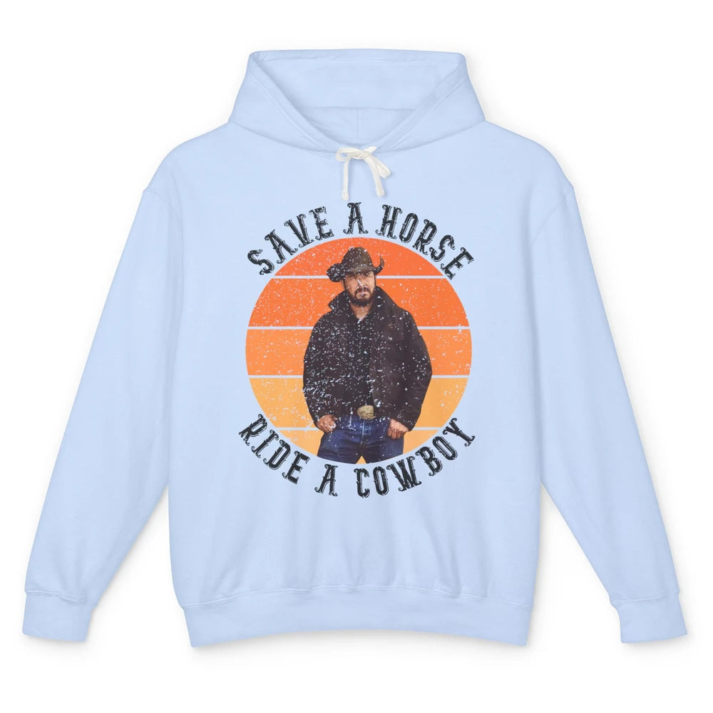 Retro Save A Horse Ride A Cowboy Western Country Cowboy Gift Unisex Lightweight Hoodie