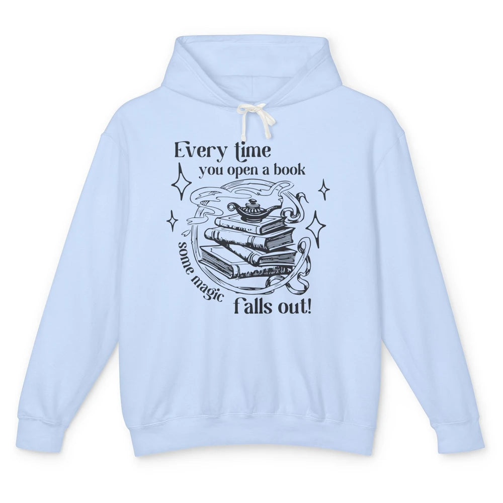 Every Time You Open Book Magic Falls Out Bookish Aesthetic Unisex Lightweight Hoodie