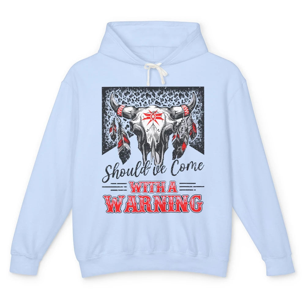 Leopard Bull Skull Should've Come With A Warning Western Unisex Lightweight Hoodie