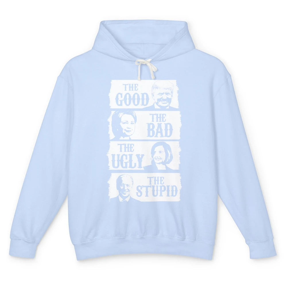 Funny Trump The Good The Bad The Stupid Anti Biden Democrats Unisex Lightweight Hoodie