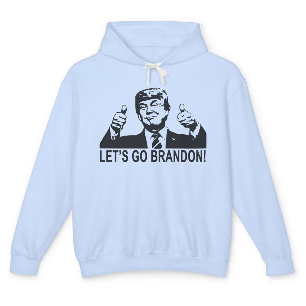 Funny Trump Let's Go Brandon Republican Anti Liberal Gift Unisex Lightweight Hoodie