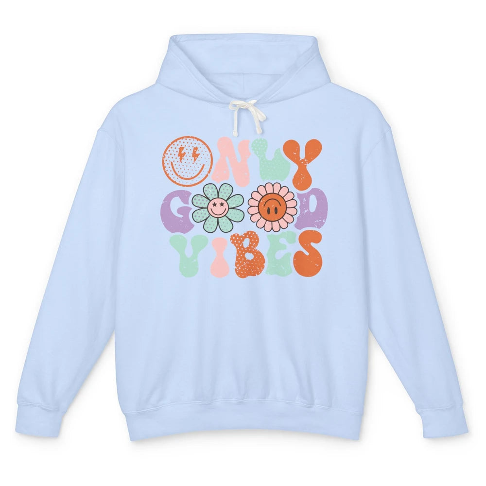 Retro Good Vibes Only Daisy Sunflower Positive Mind And Life Unisex Lightweight Hoodie