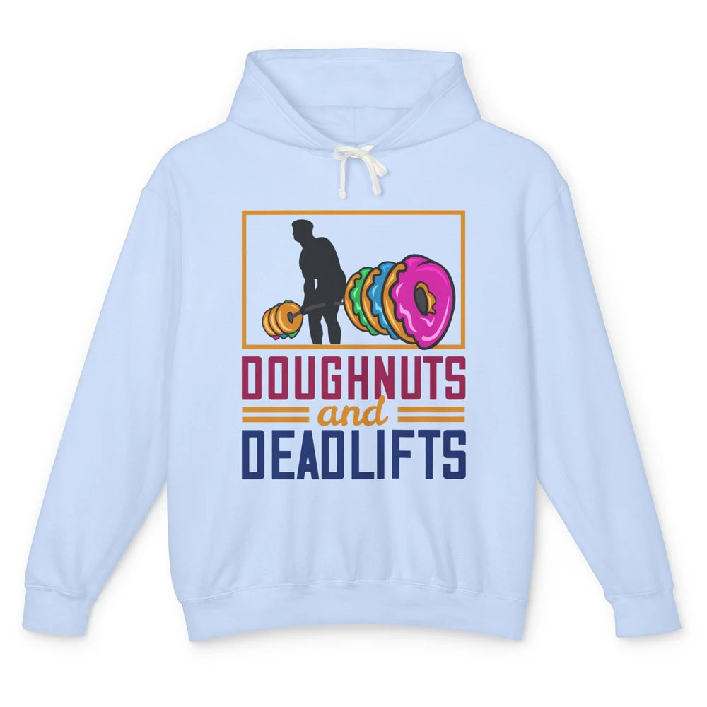 Funny Doughnuts And Deadlifts Donut Weightlifting Fitness Unisex Lightweight Hoodie