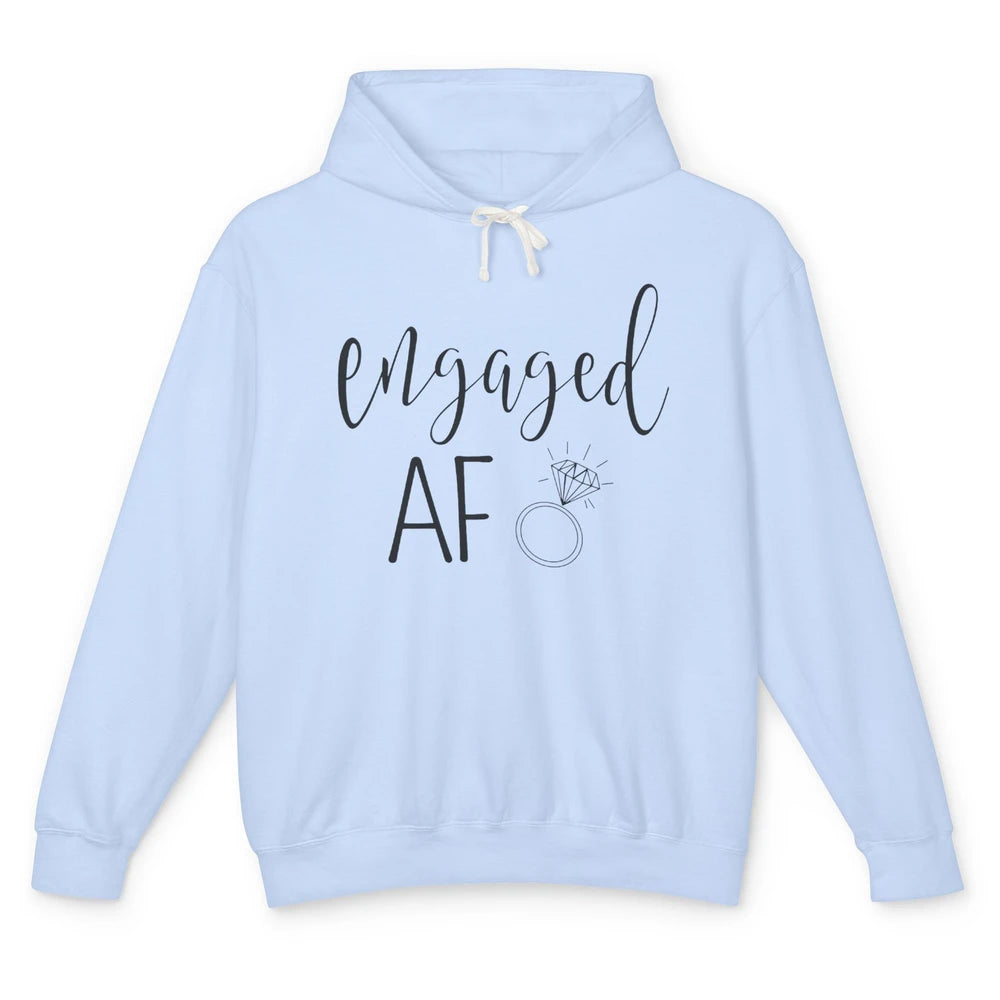 Engaged AF Bride To Be Wedding Ring Future Mrs. Bachelorette Unisex Lightweight Hoodie