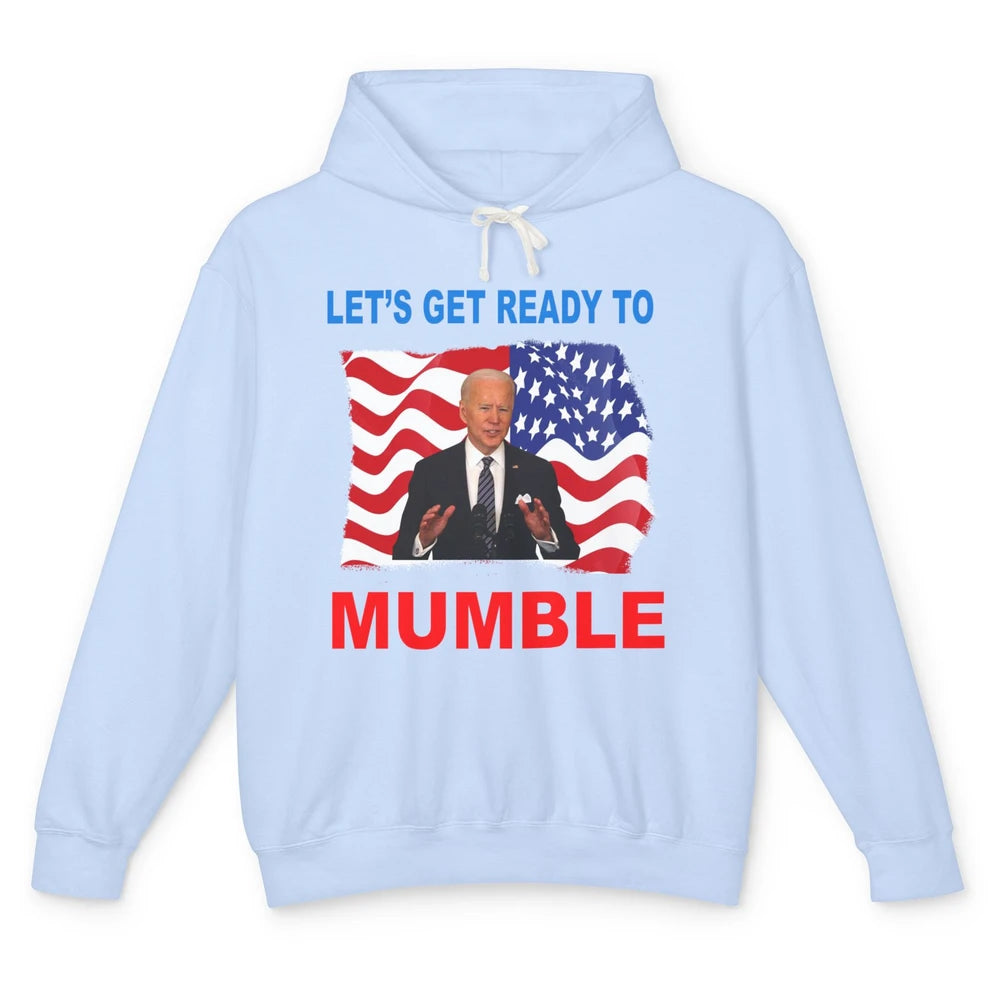 US Flag Joe Biden Let's Get Ready To Mumble Anti Liberals Unisex Lightweight Hoodie