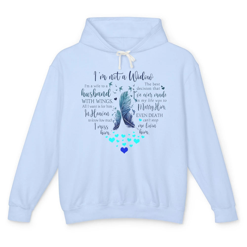 Husband In Heaven I'm Not Widow Guardian Angel Loving Memory Unisex Lightweight Hoodie