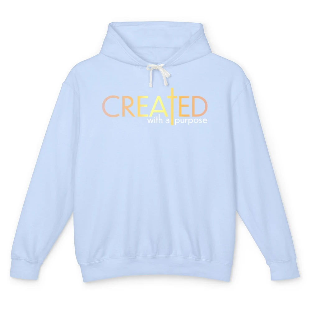 Christian Created With A Purpose Religious Inspirational Unisex Lightweight Hoodie