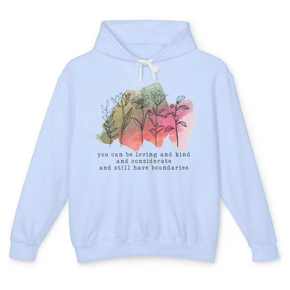 Wildflowers Boundaries Self Love Mental Health Therapist Unisex Lightweight Hoodie