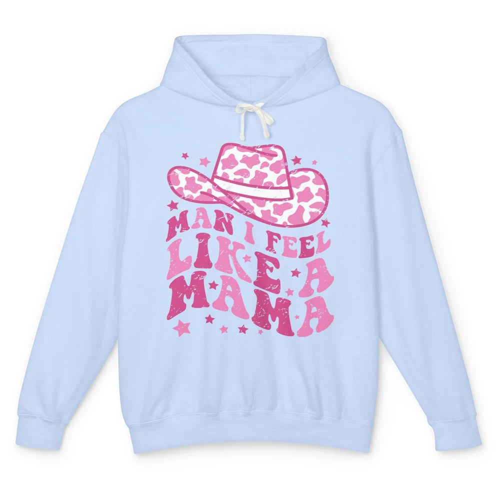 Man I Feel Like A Mama Pregnant Reveal Western Mothers Day Unisex Lightweight Hoodie