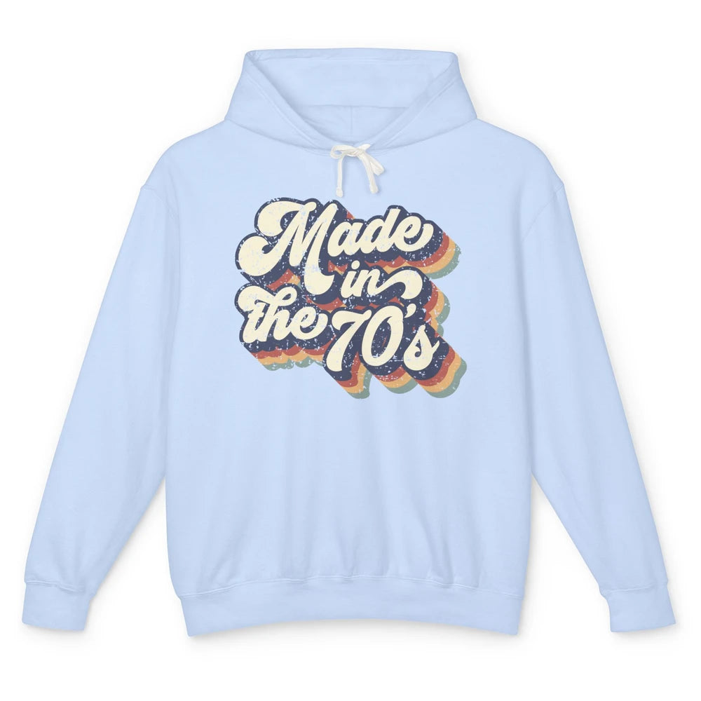 Retro Vintage Made In The 70's 1970s Born Birthday Day Gift Unisex Lightweight Hoodie