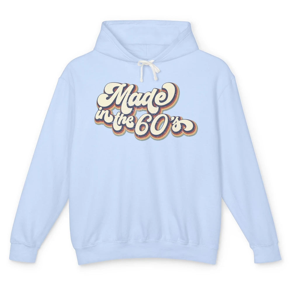 Retro Vintage Made In The 60's 1960s Born Birthday 60s Born Unisex Lightweight Hoodie