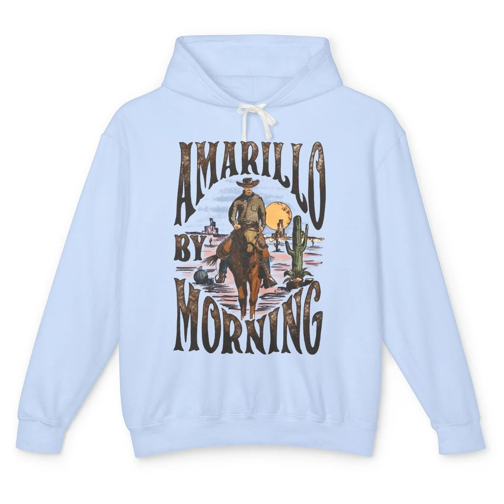 Amarillo By Morning Western Country Music Texas Cowboy Gift Unisex Lightweight Hoodie