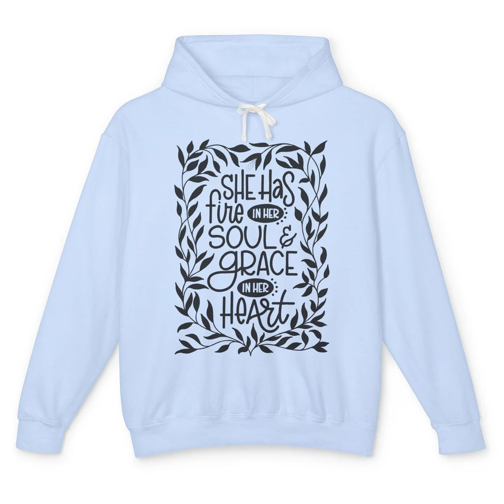 Floral She Has Fire In Her Soul Grace In Her Heart Christian Unisex Lightweight Hoodie