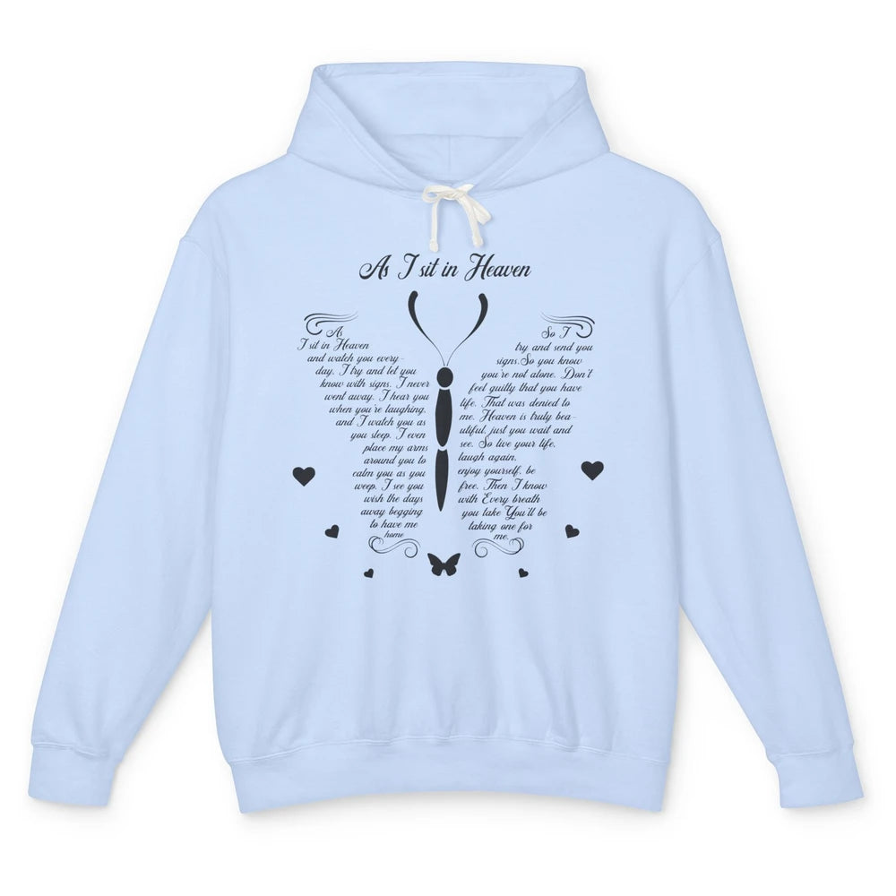 Butterfly As I Sit In Heaven Goodbyes Not The End Memorial Unisex Lightweight Hoodie