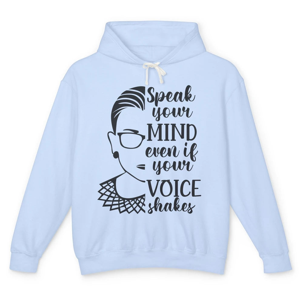 Retro Notorious RBG Speak Your Mind Even If Your Voice Shake Unisex Lightweight Hoodie