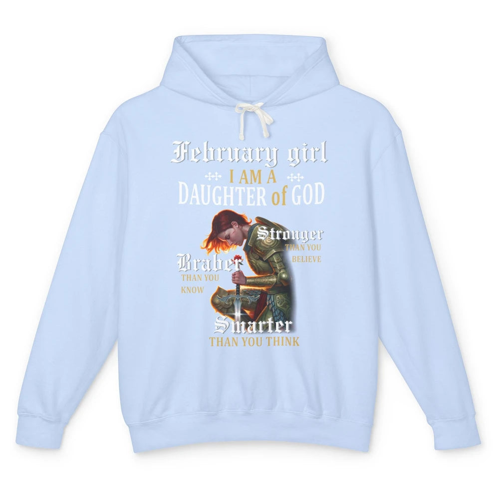 Birthday February Girl I'm A Daughter Of God Birthday Gift Unisex Lightweight Hoodie