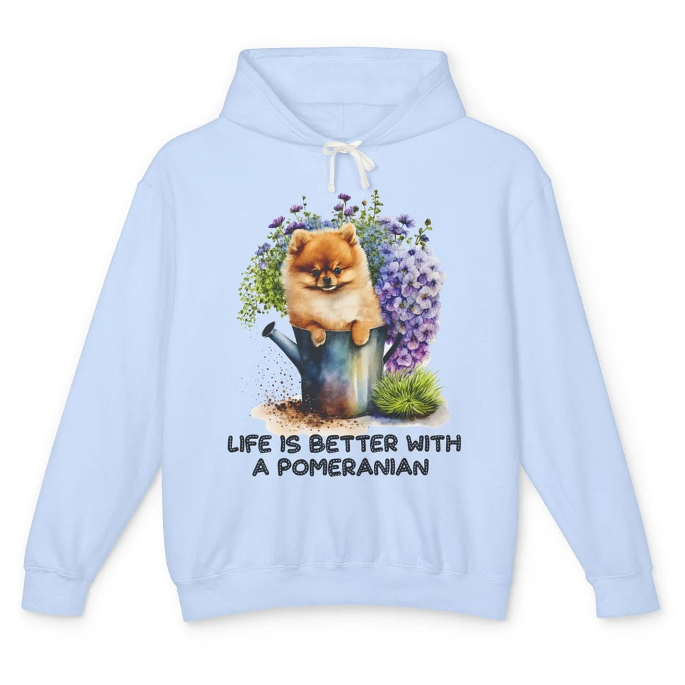 Cute Pomeranian Puppy Flowers Life Is Better With Pomeranian Unisex Lightweight Hoodie